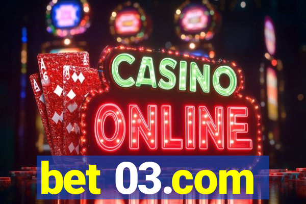 bet 03.com